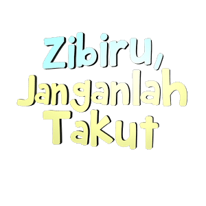 Zibiru: Janganlah Takut (Free)