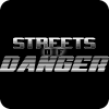 Streets of Danger