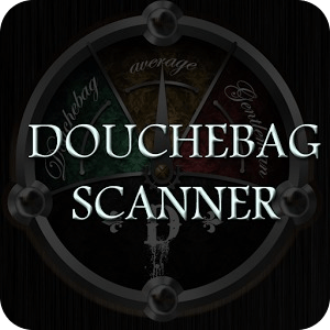 Douchebag Scanner