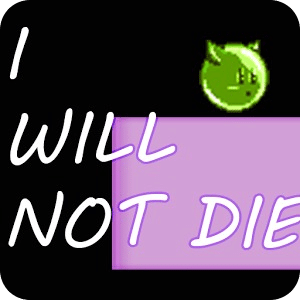 I will not die