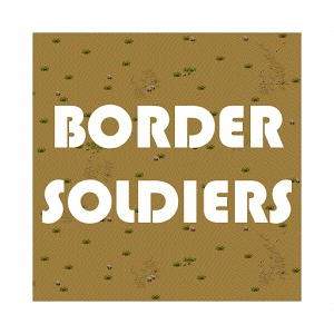 Border Soldiers