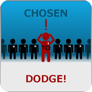 Chosen To Dodge!