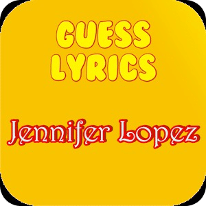 Guess Lyrics: Jennifer Lopez