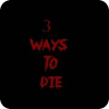 3 ways to D I E