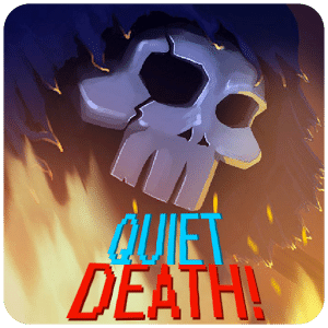 Quiet, Death!