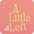 a little left