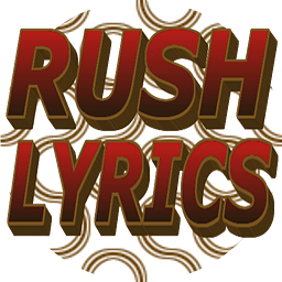 Rush Lyrics