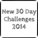 New 30 Day Challenges 2014