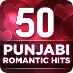 50 Punjabi Romantic Hits