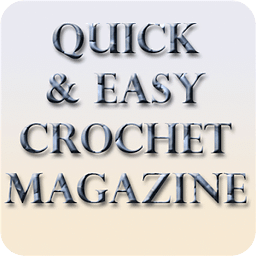 Quick &amp; Easy Crochet Magazine