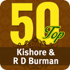 50 Top Kishore &amp; RD Burm...