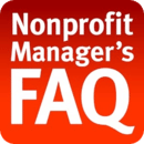 Nonprofit Manager’s FAQ