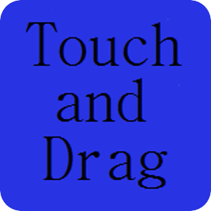 Touch and Drag