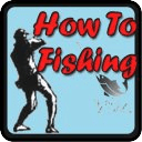 How To Fishing