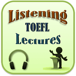 TOEFL Listening (Lecture)