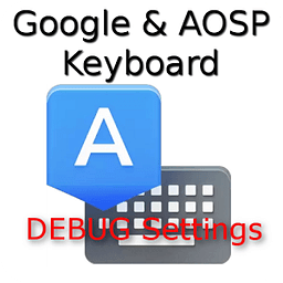 Google Keyboard Debug Settings