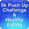 5k Push up's &amp; Healthy E...