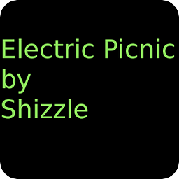 Electric Picnic Shizzle