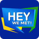 Hey We Met!