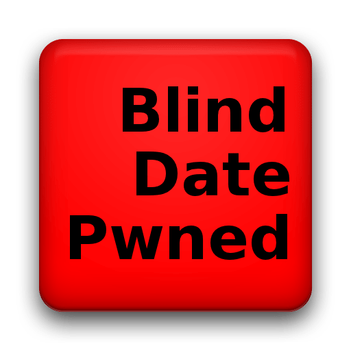 Blind Date Pwned