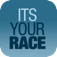 ITS YOUR RACE