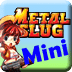 Mini Metal Slug