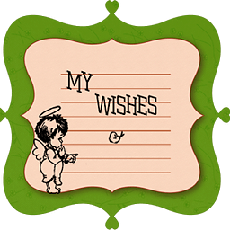 My Wishes ... For You