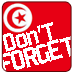 Tunisia Don&#39;t Forget