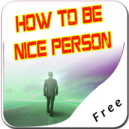 How To Be Nice Person