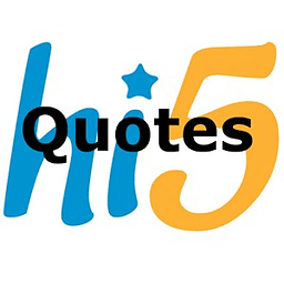 Quotes for Hi5