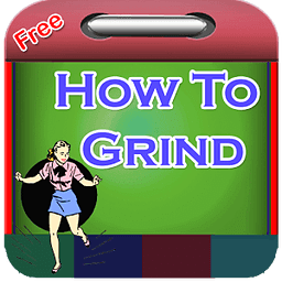 How To Grind
