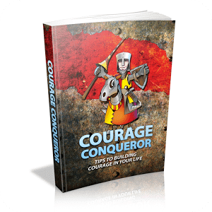 Courage Conqueror