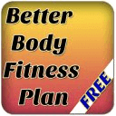 Better Body Fitness Plan