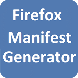 Firefox Manifest Generat...