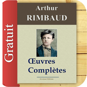 Rimbaud : Oeuvres intégrales