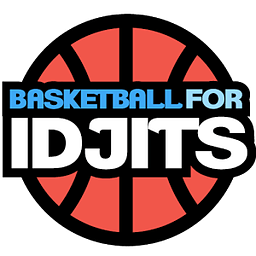 Basketball For Idjits