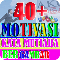 40+ KATA mOTIVASI BERGAMBAR