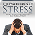 The Psychology Of Stress