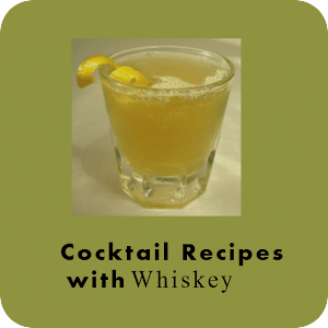 Cocktail Recipes with Whiskey
