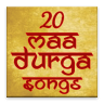 20 Maa Durga Songs