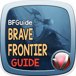 BFGuide - Brave Frontier...