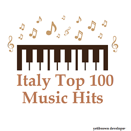 Italy Top 100 Music Hits