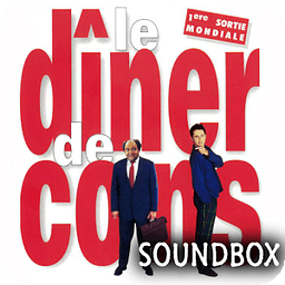 Le diner de cons soundbo...