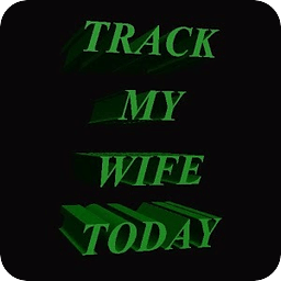 Track My Wife Now