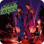 A Night at the Roxbury Sounds