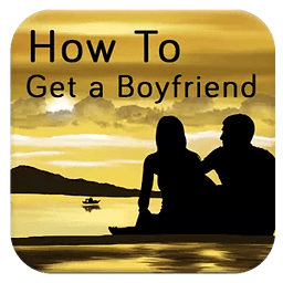 How to Get a Boyfriend