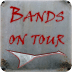 Bands on Tour