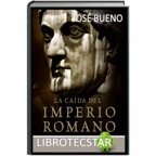 La Caída del Imperio Romano