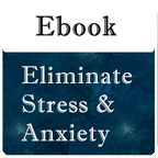 消除压力和焦虑 Eliminate Stress & Anxiety