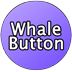 Whale Button Free